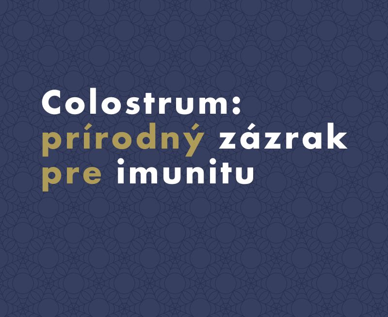 Kolostrum: prírodný zázrak pre imunitu