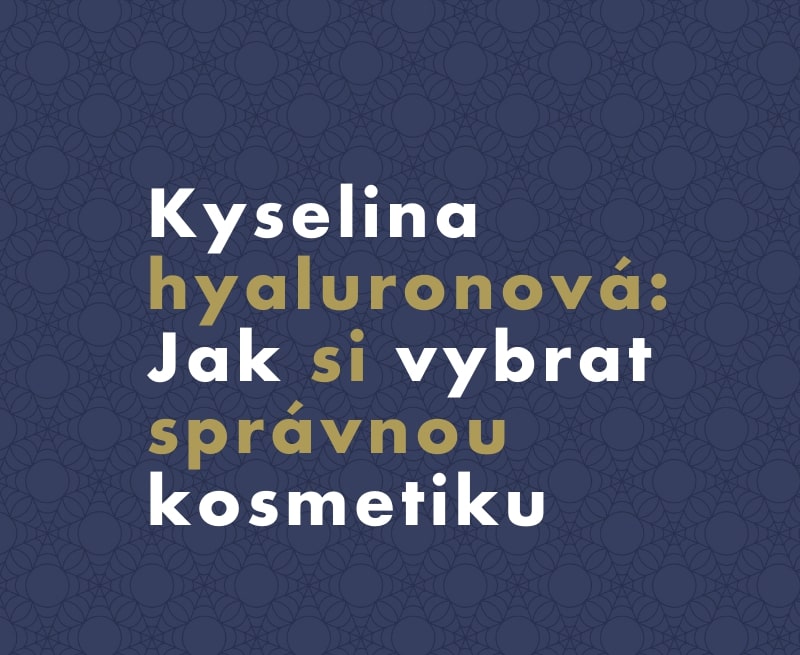 Kyselina hyaluronová: Jaké jsou nejlepší produkty?