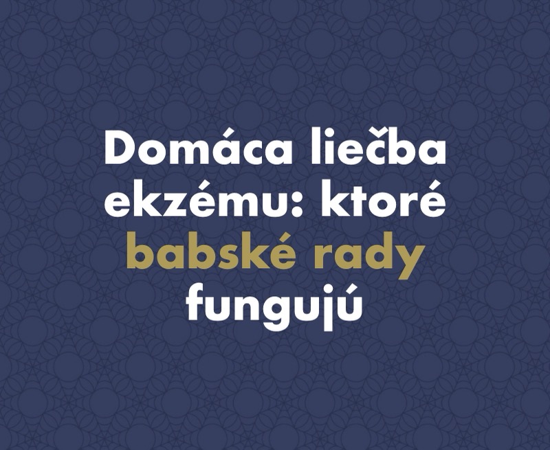 Domáca liečba ekzému: ktoré babské rady fungujú a ktoré škodia