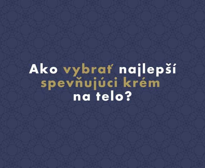 Ako vybrať najlepší spevňujúci krém na telo