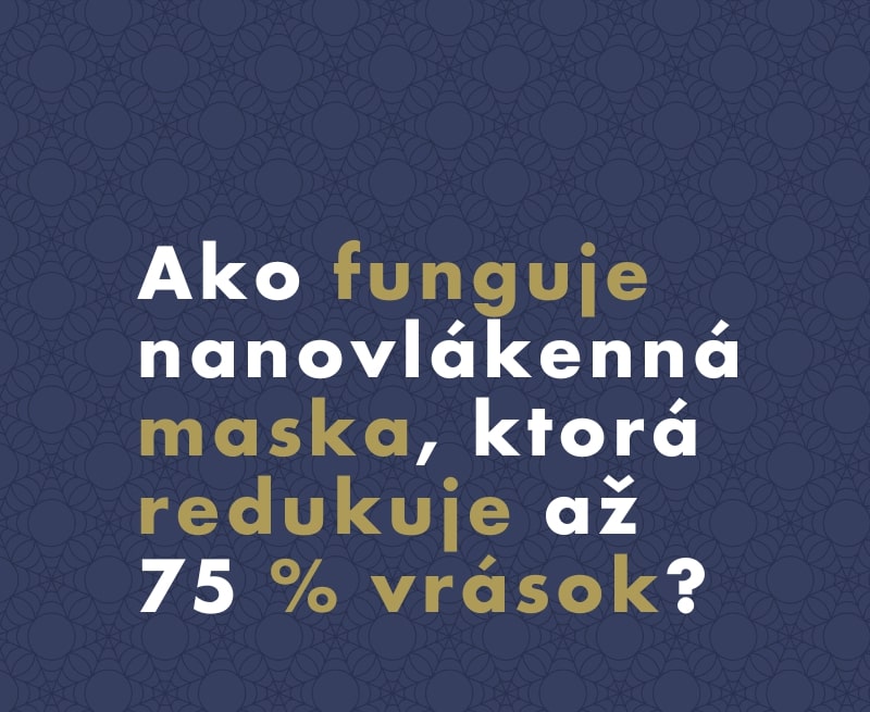 Ako funguje nanovlákenná maska, ktorá redukuje až 75% vrások?