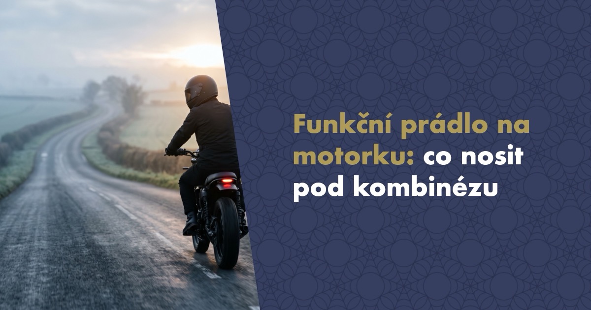 Funkční prádlo na motorku: Co nosit pod kombinézu, abyste v sedle nemrzli ani se nevařili